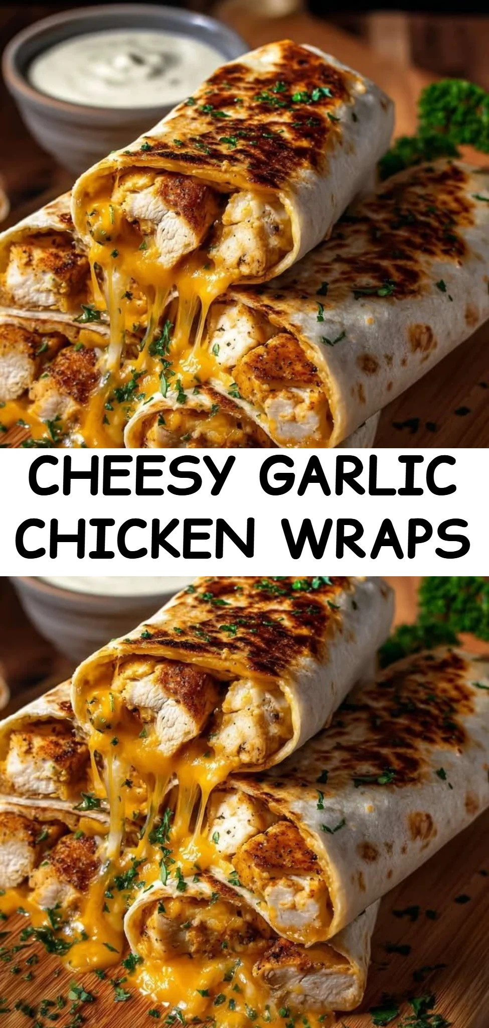 Cheesy Garlic Chicken Wraps