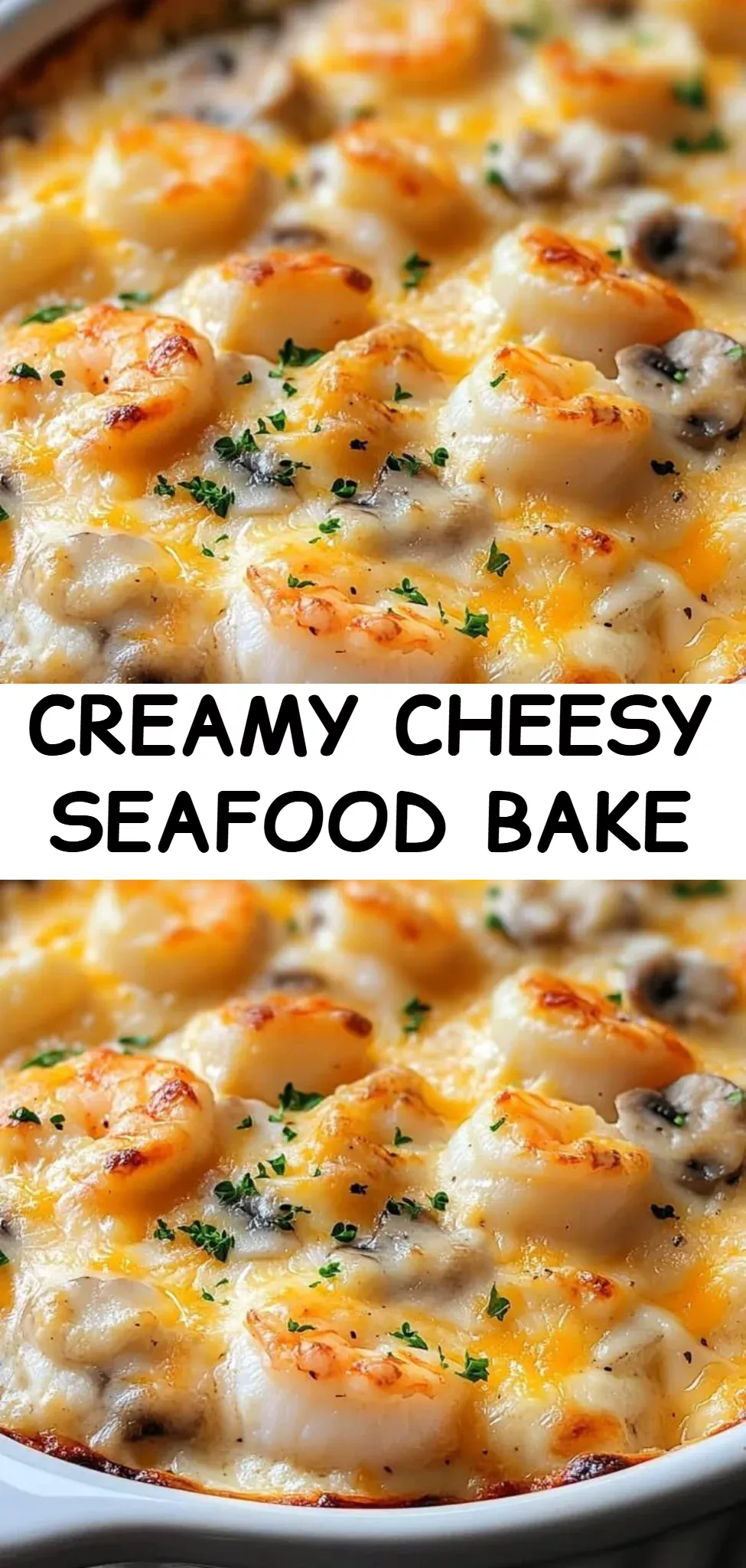 Creamy Cheesy Seafood Bake