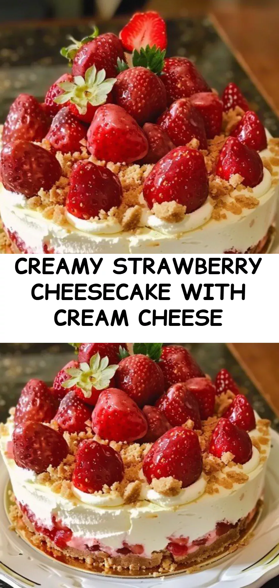 Creamy Strawberry Cheesecake with Cream Cheese