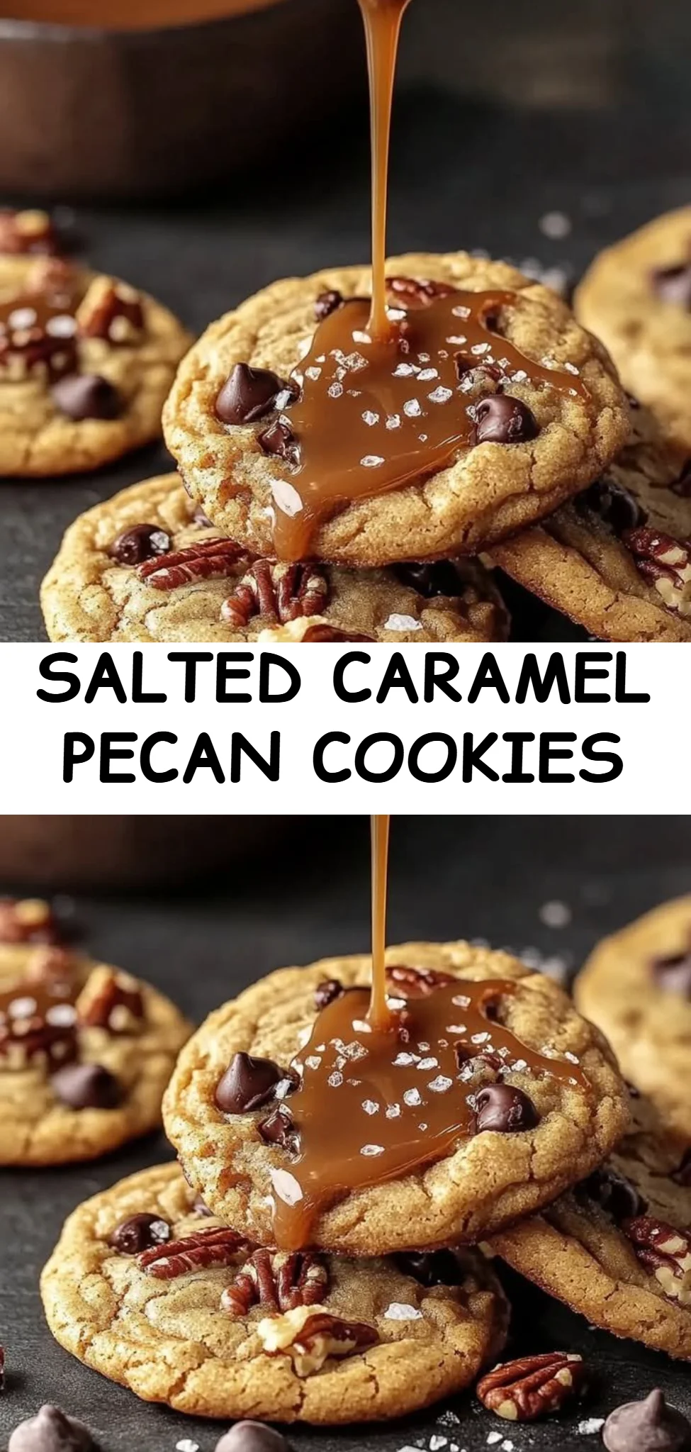Salted Caramel Pecan Cookies